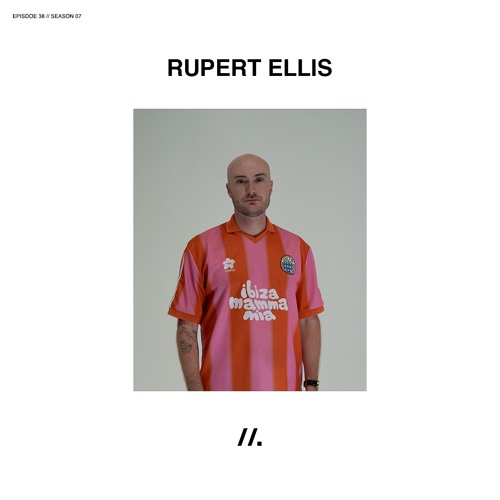 E38 //. Rupert Ellis