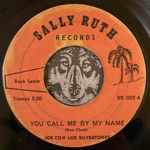 You Call Me By My Name - Los Silvertones