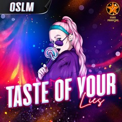 OSLM - Taste of Your Lies (Official Audio)
