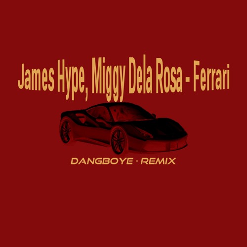 Ferrari james hype miggy