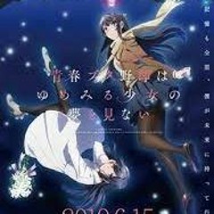 Seishun Buta Yarou wa Yumemiru Shoujo no Yume wo Minai Soundtrack