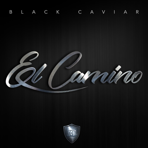 Black Caviar - El Camino