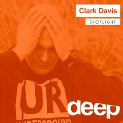 Deephouseit Spotlight - Clark Davis