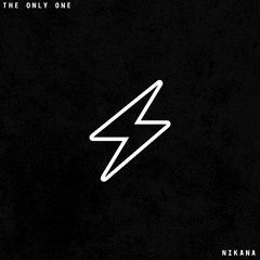 Nikana - The Only One