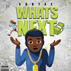 SubTae & LordeTheTopScore - What's Next [Bounce Out Records Exclusive]