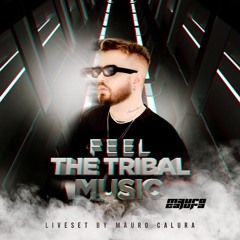 FEEL THE TRIBAL MUSIC