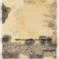 You're always somewhere in my mind