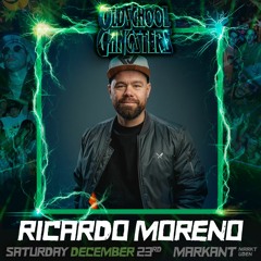 RICARDO MORENO LIVE AT OLDSCHOOL GANGSTERS ( 23-12-'23 )