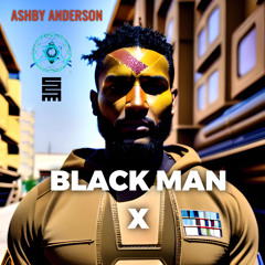 BLACK MAN X (feat. Drew Ashby)
