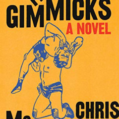 View EPUB 💓 The Gimmicks: A Novel by  Chris McCormick EPUB KINDLE PDF EBOOK