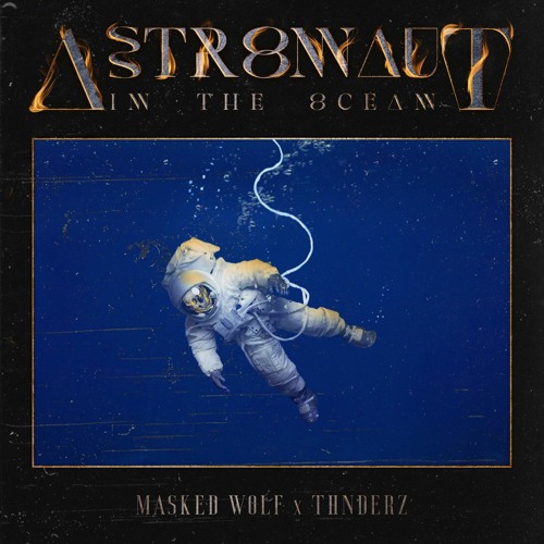 Stream Masked Wolf - Astronaut In The Ocean (THNDERZ Remix) by THNDERZ