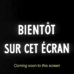 Bientôt sur cet écran