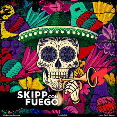 Skipp con Fuego (radio edit)