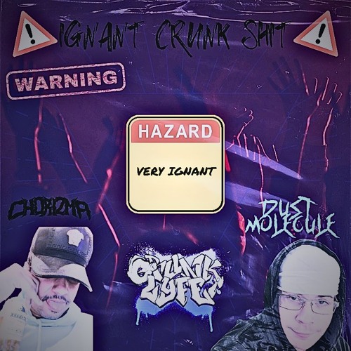 [DAY 7 FREE DL] CHORIZMA x DUSTMOLECULE - IGNANT CRUNK SHIT 🥴