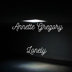 Lonely - Annette Gregory