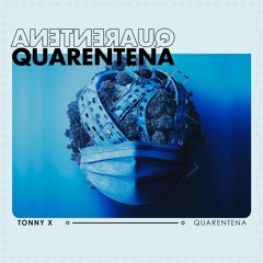 Quarentena ( Original Mix )