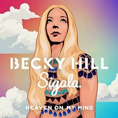 Heaven on the Move - Becky Hill vs Barthezz (Hughesy mash)