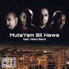 Tribe of Monsters - Mutayam Bil Hawa II متيم بالهوى (feat. Miami) [Official Remix]