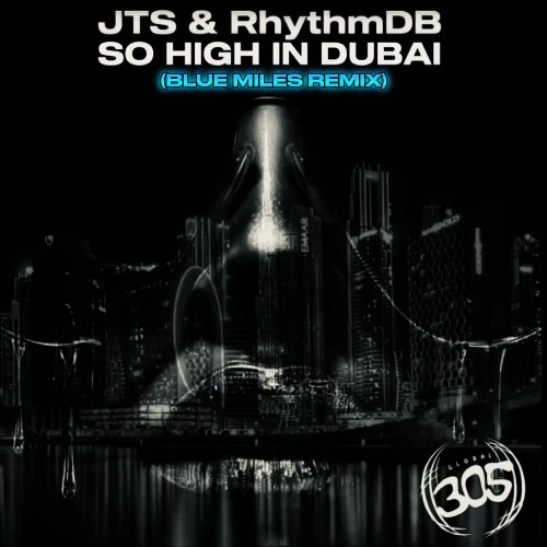 So High In Dubal (BLUE MILES REMIX) - Jack The Stripper & RhythmDB