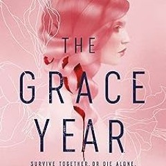 [READ] [PDF EBOOK EPUB KINDLE] Grace Year BY Kim Liggett (Author)
