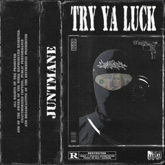 TRY YA LUCK