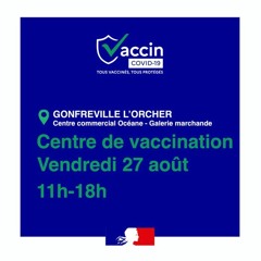 La Vaccination Sans RDV Ce Vendredi Au Centre Océane De Gonfreville-L'Orcher