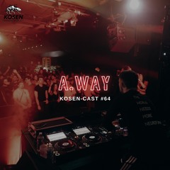 𝐊𝐨𝐬𝐞𝐧-𝐂𝐚𝐬𝐭 #65: A.way