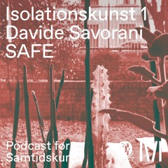 Isolationskunst 1: 'SAFE' af Davide Savorani