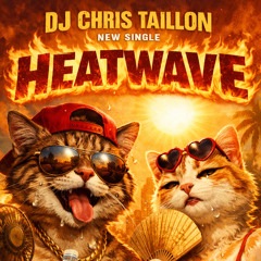 Heatwave -Chris Taillon   (I only use Ai to make my promo pictures - everything else is legit. I got receipts)
