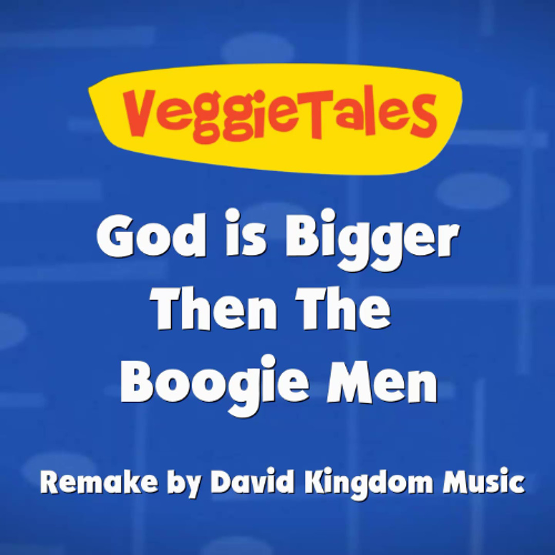 Stream VeggieTales - God is Bigger Then The Boogie Man (Instrumental ...