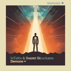 InTake & Secret Structures - Demons