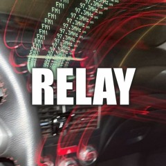 Relay (Prod. Nixon)