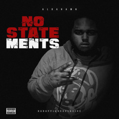 ALDAHAWK - NO STATEMENTS (FREESTYLE)