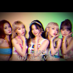 LE SSERAFIM (르세라핌) - Smart ( House Remix _aqu.yg Ver )