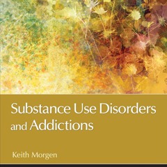 [❤ PDF ⚡]  Substance Use Disorders and Addictions (Counseling and Prof