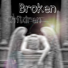 Broken children