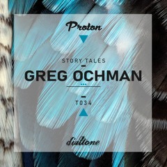 Story Tales @ProtonRadio // Tale 34 - Greg Ochman