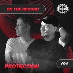 Protection - On The Record #191