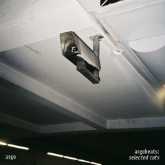 ARGOBEATS: SELECTED CUTS (ALBUM OUT NOW) - Taster