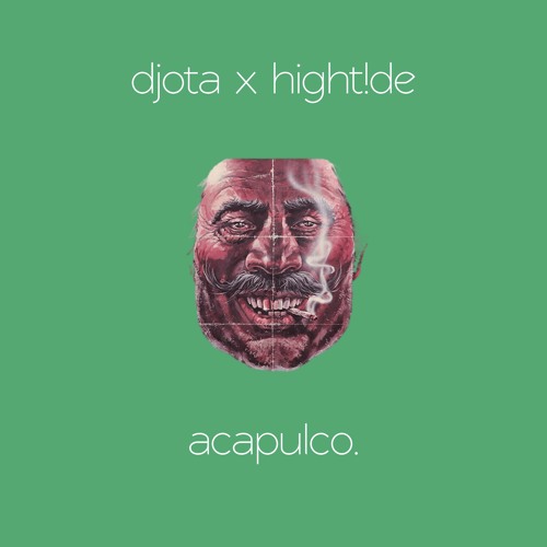 djota x hight!de - acapulco.