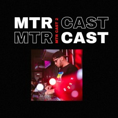 MTR CAST 2
