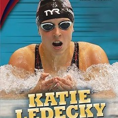 [❤READ ⚡EBOOK⚡] Katie Ledecky (Sports All-Stars (Lerner ™ Sports))