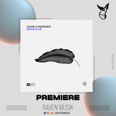 PREMIERE: YAIDE, Messier - Molecule (Original Mix) [UV Noir]