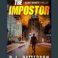 Read PDF ⚡ The Impostor (A Blake Barrett Thriller Book 1) [PDF]