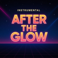 After The Glow