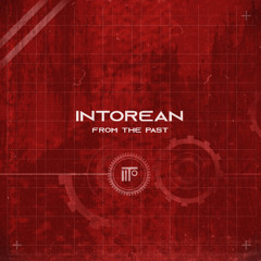 Intorean - From The Past