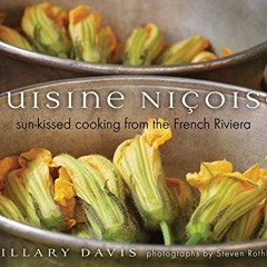 Cuisine Niçoise: Sun-Kissed Cooking from the French Riviera (English Edition) Ebook