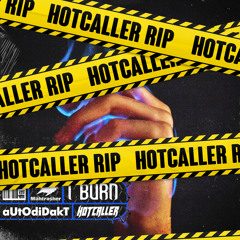 I Burn (Hotcaller Rip)