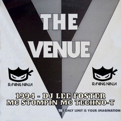 The Venue 1994 Dj Lee Foster Mc Stompin Mc Techno-T (Spennymoor)