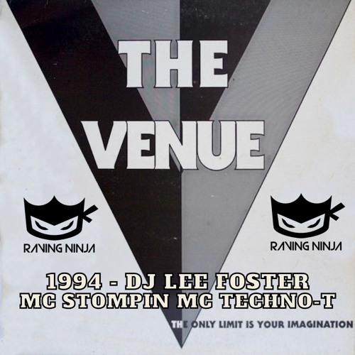 The Venue 1994 Dj Lee Foster Mc Stompin Mc Techno-T (Spennymoor)